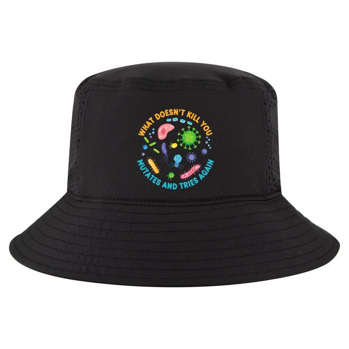 What DoesnT Kill You Mutates And Tries Again Funny Biology Cool Comfort Performance Bucket Hat