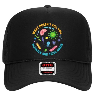 What DoesnT Kill You Mutates And Tries Again Funny Biology Trucker Hat