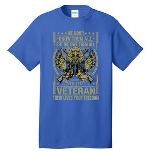 We Dont Know Them All But We Owe Distressed Veteran Gift Tall T-Shirt