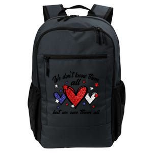 We Dont Know Them All But We Owe Them All Patriotic Great Gift Daily Commute Backpack