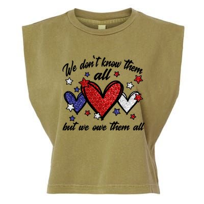 We Dont Know Them All But We Owe Them All Patriotic Great Gift Garment-Dyed Women's Muscle Tee