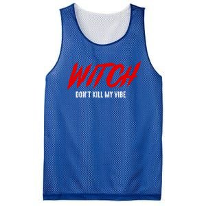 Witch Dont Kill My Vibe Awesome Halloween Gift Mesh Reversible Basketball Jersey Tank