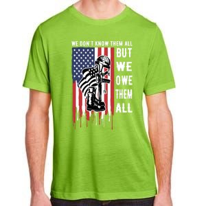 We Dont Know Them All But We Owe Them All Veterans Day Flag Great Gift Adult ChromaSoft Performance T-Shirt