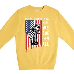 We Dont Know Them All But We Owe Them All Veterans Day Flag Great Gift Premium Crewneck Sweatshirt