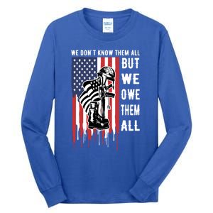 We Dont Know Them All But We Owe Them All Veterans Day Flag Great Gift Tall Long Sleeve T-Shirt