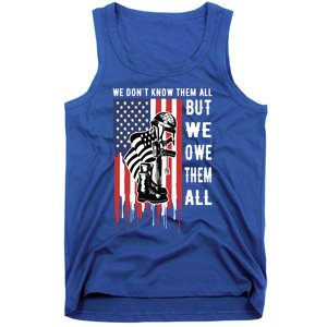 We Dont Know Them All But We Owe Them All Veterans Day Flag Great Gift Tank Top