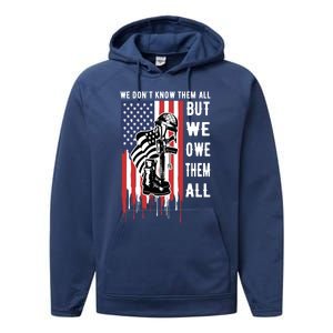 We Dont Know Them All But We Owe Them All Veterans Day Flag Great Gift Performance Fleece Hoodie