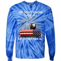 We Dont Know Them All But We Owe Them All Eagle Jesus Gift Tie-Dye Long Sleeve Shirt