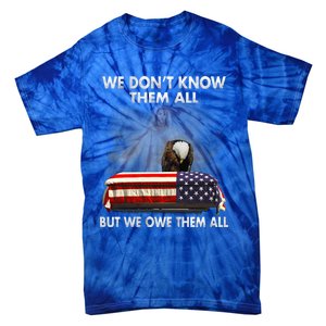 We Dont Know Them All But We Owe Them All Eagle Jesus Gift Tie-Dye T-Shirt