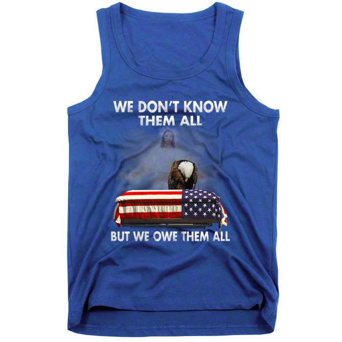 We Dont Know Them All But We Owe Them All Eagle Jesus Gift Tank Top