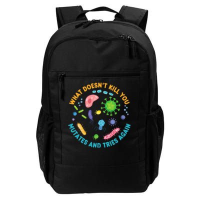 What DoesnT Kill You Mutates And Tries Again Funny Biology Daily Commute Backpack