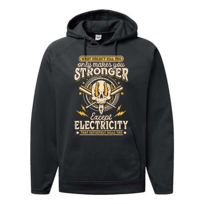 What Doesn't Kill You Only Makes You Stronger Electrician Performance Fleece Hoodie