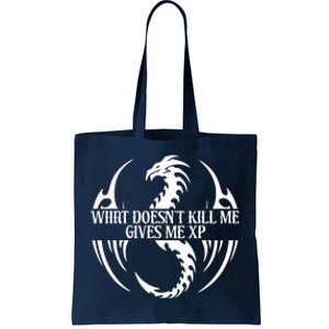 What DoesnT Kill Me Gives Me Xp Tote Bag