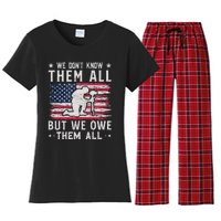 We Don't Know Them All But We Owe Them All Veterans Day Women's Flannel Pajama Set