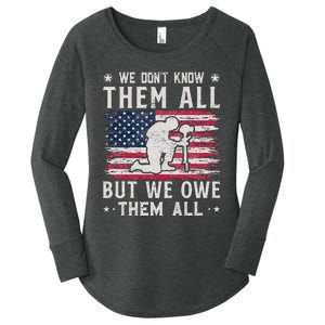 We Don't Know Them All But We Owe Them All Veterans Day Women's Perfect Tri Tunic Long Sleeve Shirt