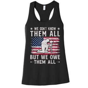 We Don't Know Them All But We Owe Them All Veterans Day Women's Racerback Tank