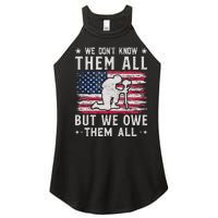 We Don't Know Them All But We Owe Them All Veterans Day Women's Perfect Tri Rocker Tank