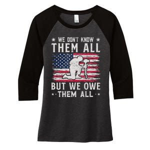 We Don't Know Them All But We Owe Them All Veterans Day Women's Tri-Blend 3/4-Sleeve Raglan Shirt