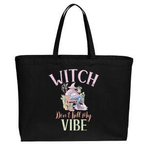 Witch Dont Kill My Vibe Funny Witch Cute Gift Cotton Canvas Jumbo Tote