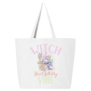 Witch Dont Kill My Vibe Funny Witch Cute Gift 25L Jumbo Tote