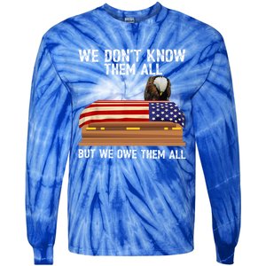 We Dont Know Them All But We Owe Them All 4th Of July Eagle Cool Gift Tie-Dye Long Sleeve Shirt