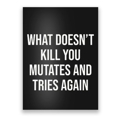 What DoesnT Kill You Mutates And Tries Again Poster