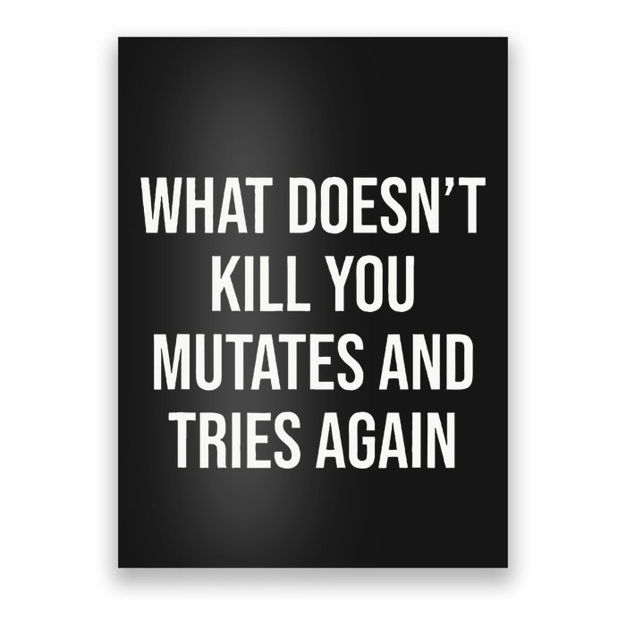 What DoesnT Kill You Mutates And Tries Again Poster