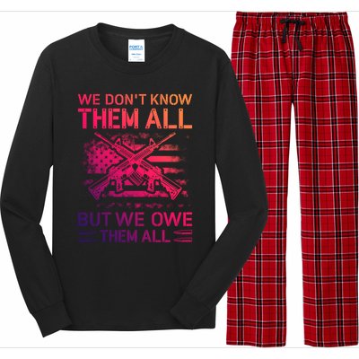 We Dont Know Them All But We Owe Them All U S Veterans Funny Gift Long Sleeve Pajama Set