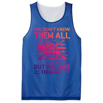 We Dont Know Them All But We Owe Them All U S Veterans Funny Gift Mesh Reversible Basketball Jersey Tank