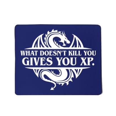 What Doesnt Kill You Give You Xp Tabletop Rpg Gaming Mousepad