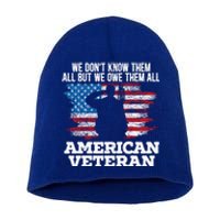 We Dont Know Them All But We Owe Them All American Veteran Gift Short Acrylic Beanie