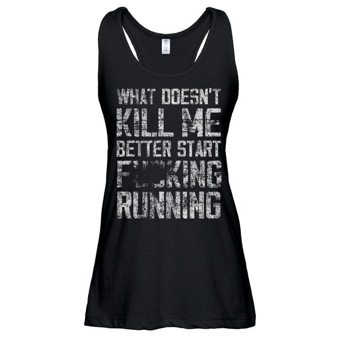 What Doesn't Kill Me Better Start F Running funny distressed Ladies Essential Flowy Tank