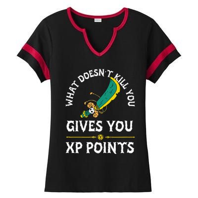 What DoesnT Kill You Gives You Xp Points Rpg Gamer Ladies Halftime Notch Neck Tee