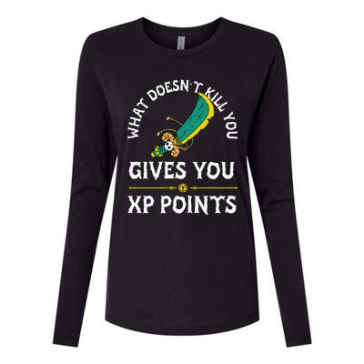 What DoesnT Kill You Gives You Xp Points Rpg Gamer Womens Cotton Relaxed Long Sleeve T-Shirt