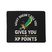 What DoesnT Kill You Gives You Xp Points Rpg Gamer Mousepad