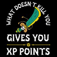 What DoesnT Kill You Gives You Xp Points Rpg Gamer Mousepad
