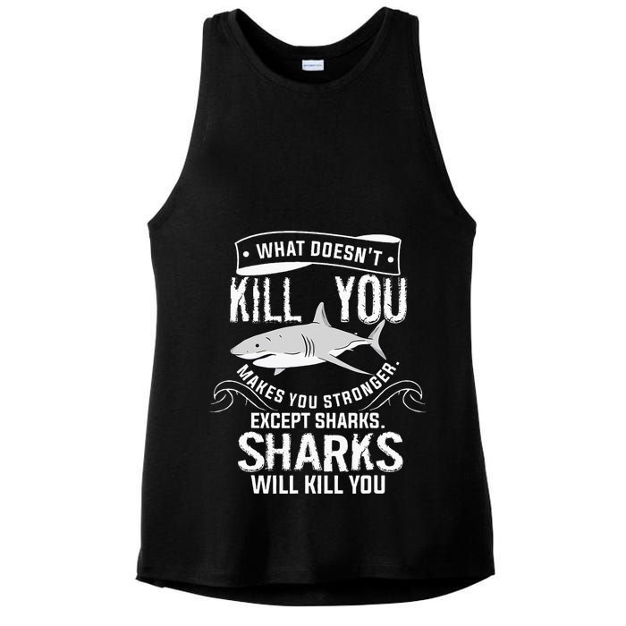 What Doesnt Kill You Makes You Stronger Except Sharks Ladies PosiCharge Tri-Blend Wicking Tank