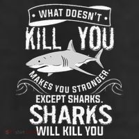 What Doesnt Kill You Makes You Stronger Except Sharks Cool Comfort Performance Bucket Hat