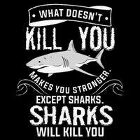 What Doesnt Kill You Makes You Stronger Except Sharks Sustainable Bucket Hat