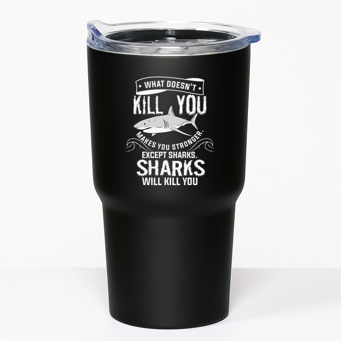 What Doesnt Kill You Makes You Stronger Except Sharks Tumbler