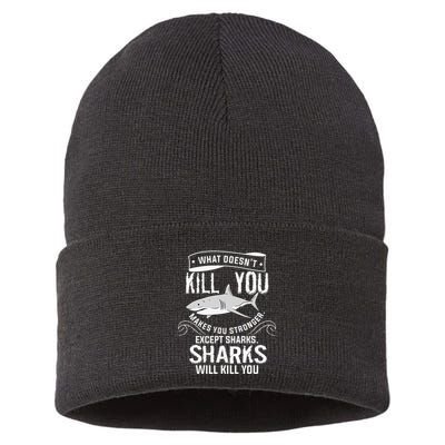 What Doesnt Kill You Makes You Stronger Except Sharks Sustainable Knit Beanie