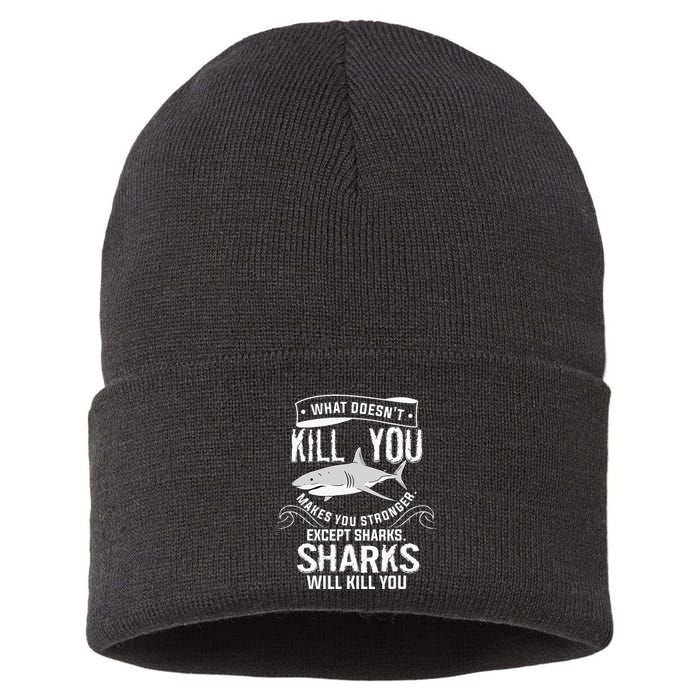 What Doesnt Kill You Makes You Stronger Except Sharks Sustainable Knit Beanie