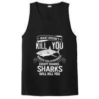 What Doesnt Kill You Makes You Stronger Except Sharks PosiCharge Competitor Tank
