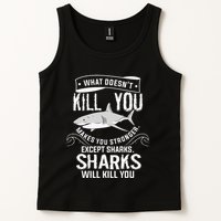 What Doesnt Kill You Makes You Stronger Except Sharks Tank Top