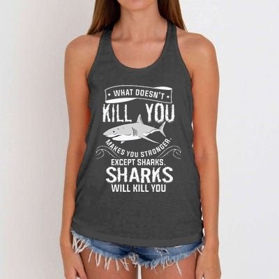 What Doesnt Kill You Makes You Stronger Except Sharks Women's Knotted Racerback Tank