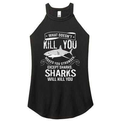 What Doesnt Kill You Makes You Stronger Except Sharks Women’s Perfect Tri Rocker Tank