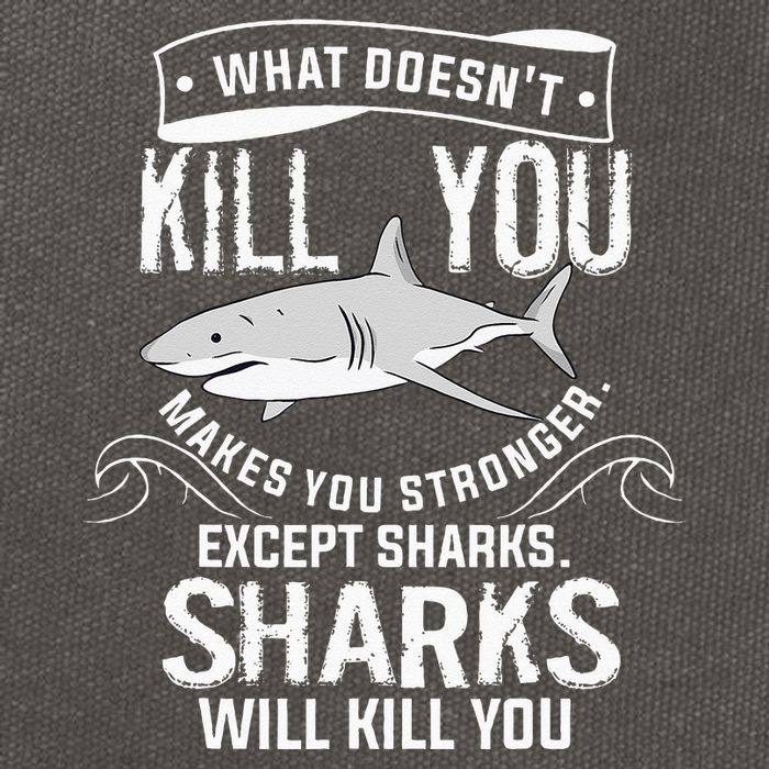 What Doesnt Kill You Makes You Stronger Except Sharks Cotton Canvas Backpack