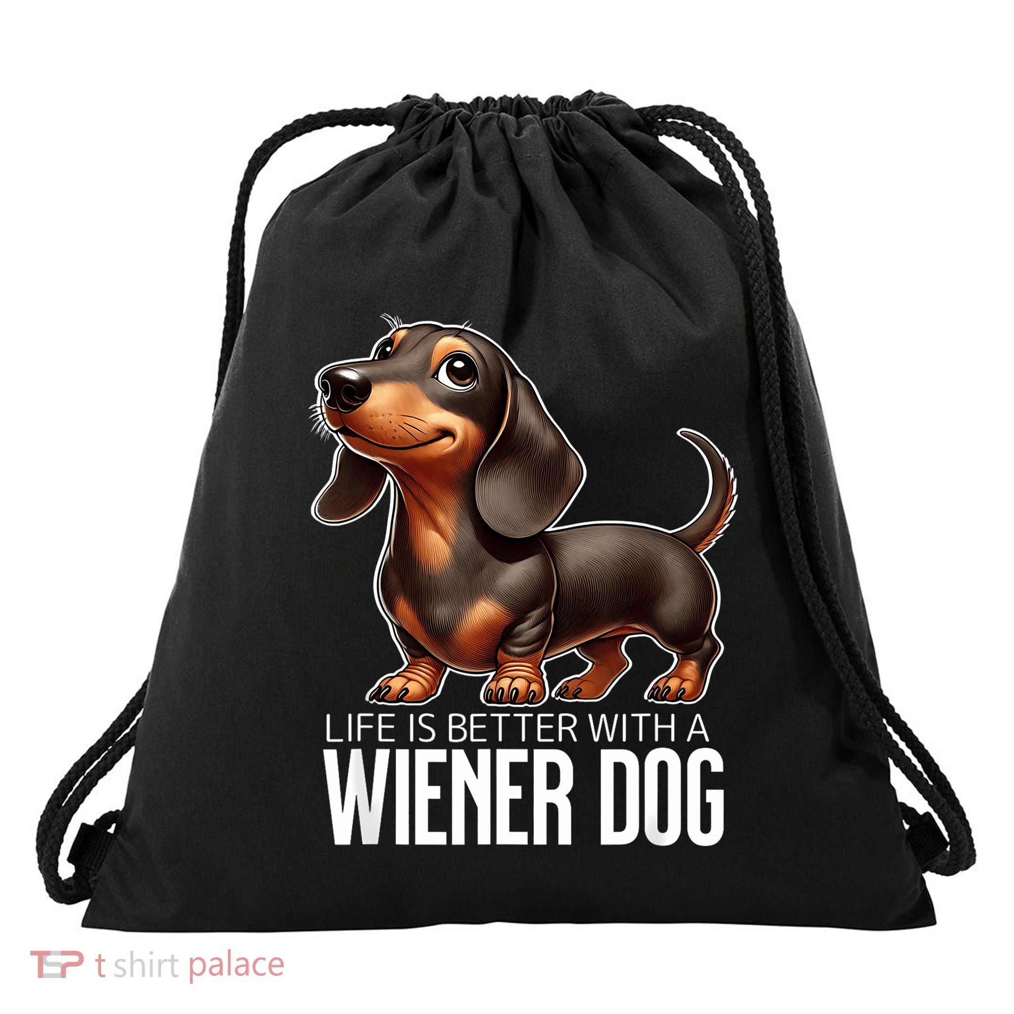 Wiener Dog Life Is Better Drawstring Bag