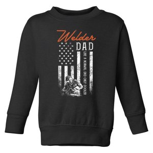 Welder Dad Like A Normal Dad Only Cooler USA Flag Welding Toddler Sweatshirt