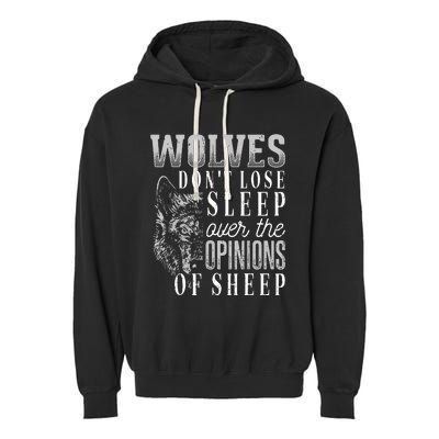 Wolves Don't Lose Sleep Over The Opinions Of Sheep Grunge Garment-Dyed Fleece Hoodie